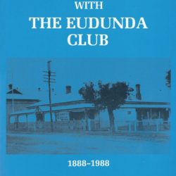 A Hundred Years of the Eudunda Club