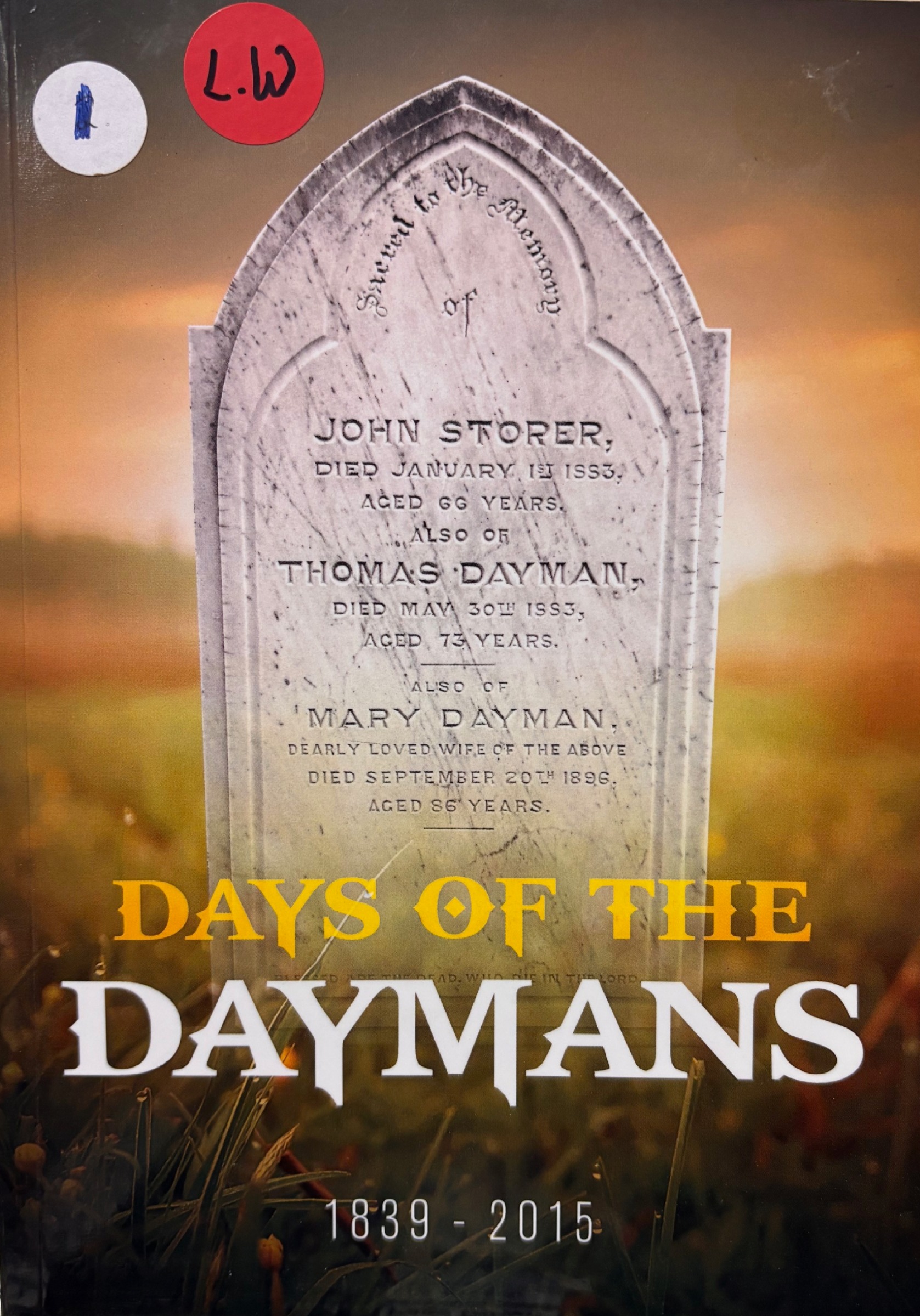 Days of the Daymans 1839 - 2015