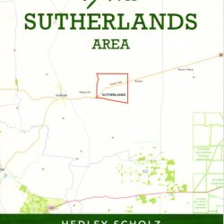 Pioneers of the Sutherlands Area - Hedley Scholz