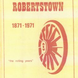 Robertstown 1871-1971