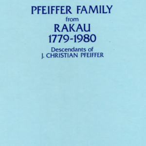 Pfeiffer Family from Rakau | 1779-1980