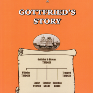 Traegers in Australia | Volume 2 | Gottfried's Story