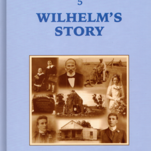 Traegers in Australia | Volume 5 | Wilhelm's Story