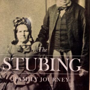 The Stubing Family Journey 1858-2015
