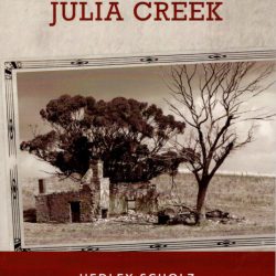 The Hundred of Julia Creek - Hedley Scholz