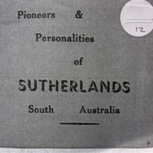 Pioneers & Personalities of Sutherlands SA